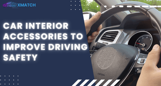Car Interior Accessories to Improve Driving Safety - Autoxmatch