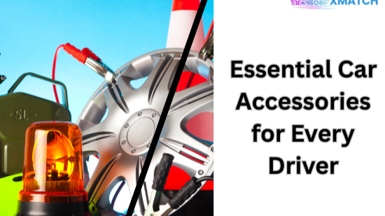The Ultimate Guide to Essential Car Accessories for Every Driver ...